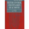 Vector Control and Dynamics of AC Drives (Donald W. Novotny,T.A. Lipo)(Pevná)