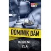 Korene zla - Dán Dominik
