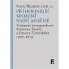 Příhodnější spojení není možné - Marie Škarpová