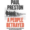 People Betrayed (PAUL PRESTON)(Brožovaná)