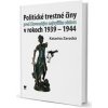Politické trestné činy pred Slovenským najvyšším súdom v rokoch 1939 - 1944 - Zavacká Katarína