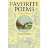 Favorite Poems Old and New