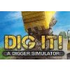 DIG IT! - A Digger Simulator Steam CD Key