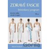 Zdravé fascie - Kristin Adler, Arndt Fengler