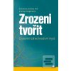 Zrozeni tvořit (Scott Barry Kaufman)