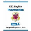 New KS2 English Year 4 Punctuation Targeted Question Book (with Answers) (CGP Books)(Brožovaná)
