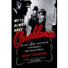We'll Always Have Casablanca (Noah Isenberg)(Brožovaná)