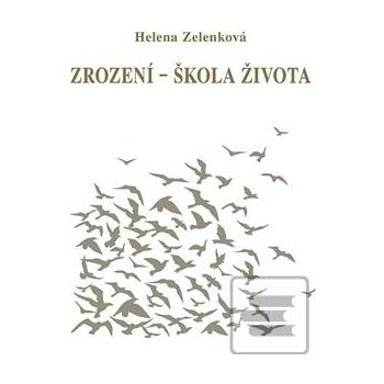 Zrození - škola života