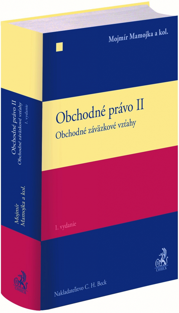 Obchodné právo II. Obchodné záväzkové vzťahy - Mojmír Mamojka