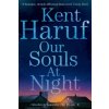 Our Souls at Night (HARUF KENT)(Brožovaná)