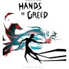 Hands of Greed
