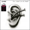 SLADE - TILL DEAF DO US PART (1CD)