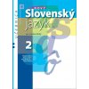 Nový Slovenský jazyk pre SŠ 2. ročník - Učebnica (Alena Polakovičová, Ľubica Štarková, Zuzana Lauková, Ľubomír Lábaj, Milada Caltíková)