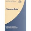 Právo a medicína - Pavol Kádek