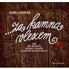 Za kamna vlezem - Kamila Skopová