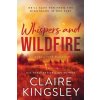 Whispers and Wildfire (KINGSLEY CLAIRE)(Brožovaná)