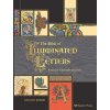 The Bible of Illuminated Letters (Margaret Morgan)(Brožovaná)