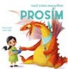 Nauč svého draka říkat PROSÍM - Láng Anna