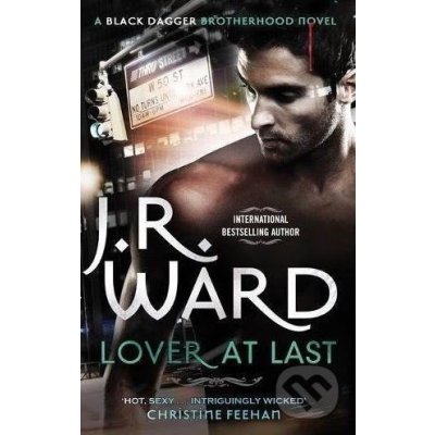 Lover at Last: Number 11 in series - Black Dag- J. R. Ward