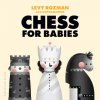Chess for Babies (Levy Rozman,GothamChess)(Leporelo)