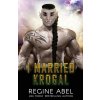 I Married Krogal (Regine Abel)(Brožovaná)