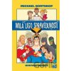 Milá Ligo spravedlnosti - Michael Northrop