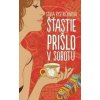 Šťastie prišlo v sobotu - Bystričanová Silvia