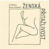 Ženská přitažlivost - Jiří Brůna, Petra Čiháková