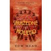 Vražedné koleso - Tom Mead