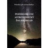 Pozeráme cez astronomický ďalekohľad - Janka Janíčková