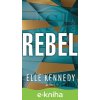 E-kniha Rebel - Elle Kennedy