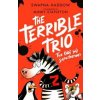 The (Not So) Superheroes (the Terrible Trio #1) - Swapna Haddow, Scholastic
