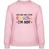 AWDis Sweat Mikina - Nápis - Let's get one thing Straight - Bábätkovská ružová - XS - Dámske