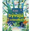 Kde bývajú zvieratká?