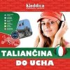 Audiokniha: Taliančina do ucha