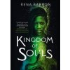 Kingdom Of Souls - Rena Barron, Harper Collins