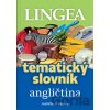 Angličtina - Tematický slovník rozšiřte si obzory - Lingea