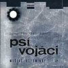 Psí vojáci - Mučivé vzpomínky / skladby z let 1987-1989 [CD]