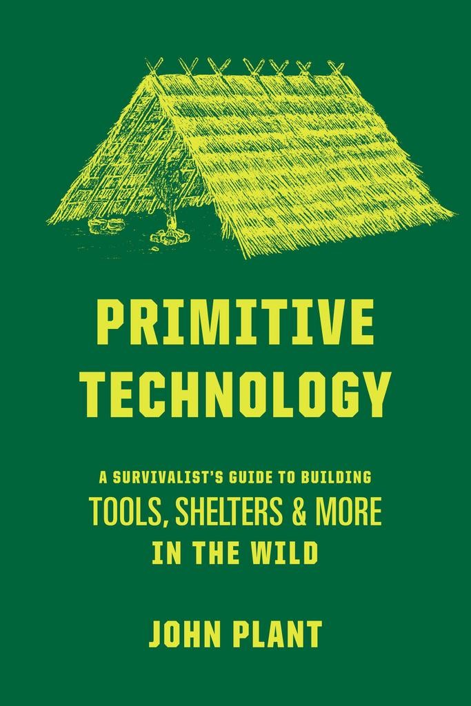 Primitive Technology - John Plant
