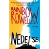Nedej se - Rainbow Rowellová