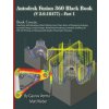 Autodesk Fusion 360 Black Book (V 2.0.18477) Part I (Matt Weber)(Brožovaná)