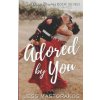 Adored by You: A Sweet, Celebrity, Military Romance (Jess Mastorakos)()