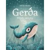 Gerda, příběh velryby Adrián Macho