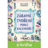 E-kniha Zábavné tvoření podle kalendáře 2 díl. - Alena Isabella Grimmichová