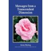 Messages from a Transcendent Dimension (Baring Anne)