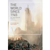 The World Since 1945: An International History (Bell P. M. H.)