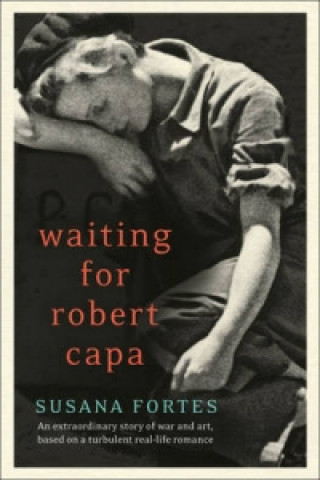 Waiting for Robert Capa Fortes Susana