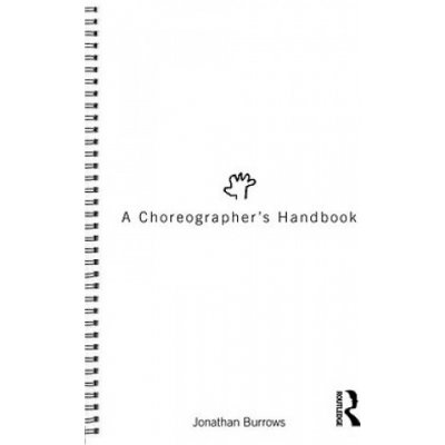 Choreographer's Handbook - Burrows Jonathan