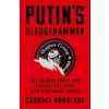 Putin's Sledgehammer