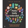 Haló, tady mikrobi! - Philip Bunting, Philip Bunting ilustrátor